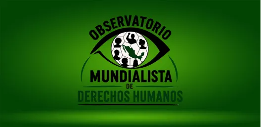 Mundial 2026: ningún espectáculo por encima de los Derechos Humanos